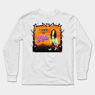 I Scare In Style Long Sleeve T-Shirt